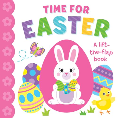 Time for Easter: A Lift-the-Flap Book - Perfect for Toddlers, Ages 1-3 - Colorful Easter Book to Engage and Delight Young Readers (Board Book)
