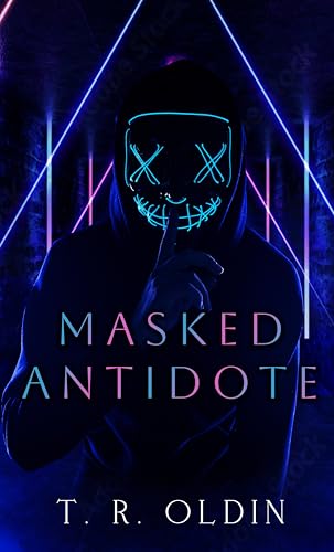 Masked Antidote: Dark Medicine Trilogy (Kindle Edition)
