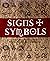 Signs & Symbols: An Illustrated Guide to Their Origins and Meanings