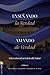 Enseñando la verdad. Amando de verdad: Cien años al servicio del Señor (Spanish Edition)
