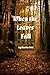 When the Leaves Fall: A Biker-Romance Story in a Small Town!