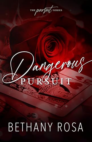 Dangerous Pursuit (The Pursuit, #3)
