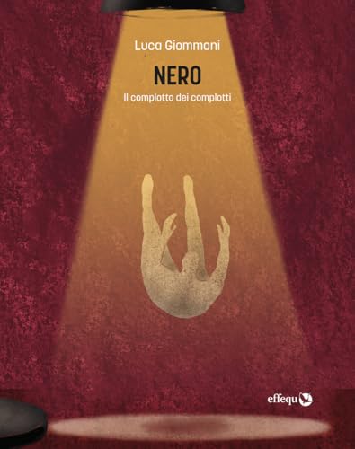 Nero. Il complotto dei complotti (Paperback)