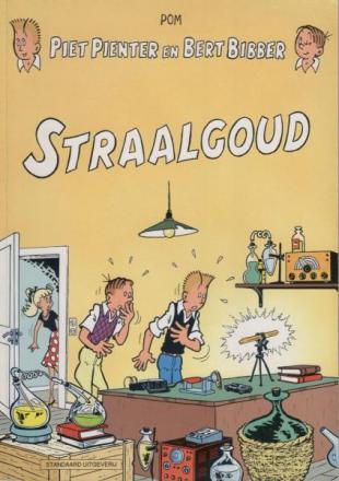 Straalgoud (Piet Pienter en Bert Bibber, #21)