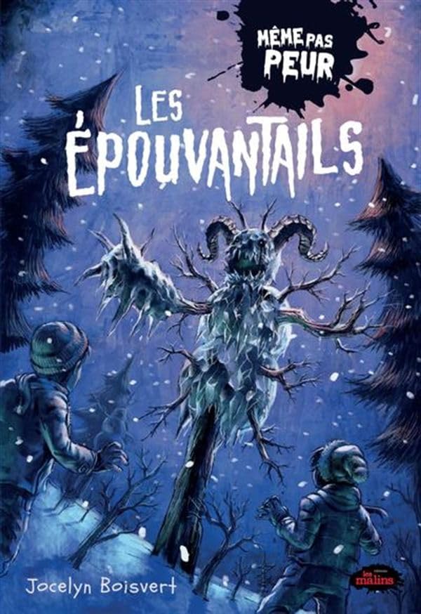 Les épouvantails (Même pas peur, #6)