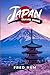Japan Travel Guide: Your Ul...