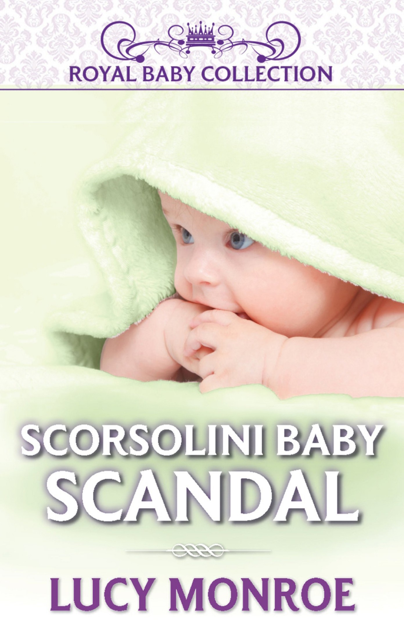 Scorsolini Baby Scandal (Scorsolini Princes, #4; Mediterranean Brides, #3)