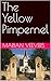 The Yellow Pimpernel by Marian Veevers