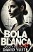 Bola blanca: La ley del Talión