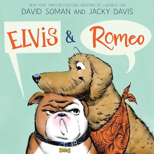 Elvis & Romeo (An Elvis & Romeo Book)