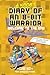A Noob's Diary of an 8-Bit Warrior: Welcome to the End (Volume 4)