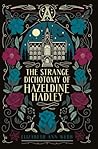 The Strange Dichotomy of Hazeldine Hadley - Deluxe Special Edition: Hazeldine Hadley #1 (Hazeldine Hadley Series)