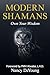 Modern Shamans: Own Your Wi...