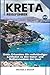 KRETA REISEFÜHRER: Kreta Er...