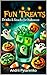 Fun Treats: Drinks & Snacks for Halloween (Seasonal Cookbooks Book 6)