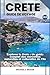 CRÈTE GUIDE DE VOYAGE: Expl...