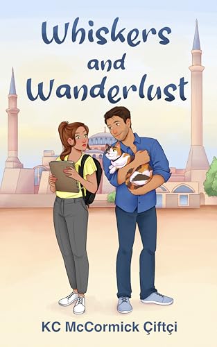 Whiskers and Wanderlust  (Cats of Istanbul #3)