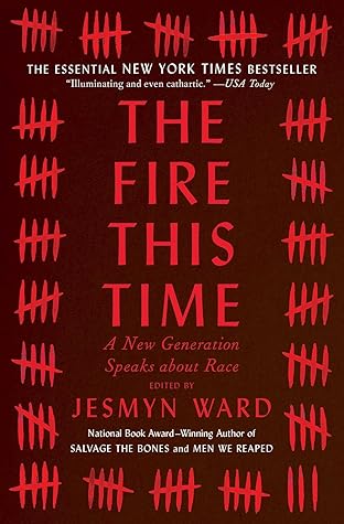 The Fire This Time: A New Generation Speaks about Race