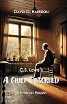 C.S. LEWIS' A GRI...