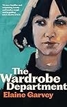 The Wardrobe Department by Elaine Garvey The Wardrobe Department by Elaine Garvey