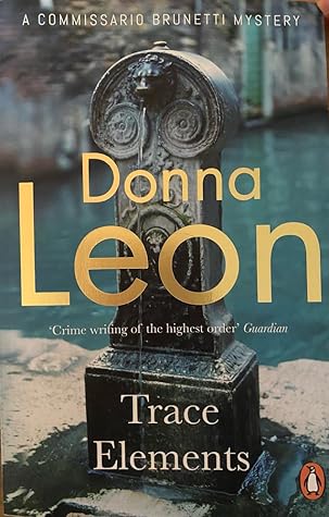 Trace Elements (Commissario Brunetti 29)