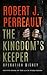The Kingdom's Keeper: Opera...