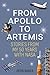 FROM APOLLO TO ARTEMIS: STO...