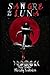 SANGRE DE LA LUNA by Star Ruby