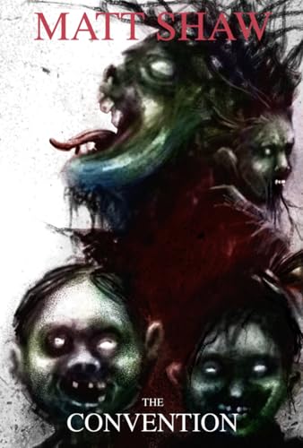 The Convention: A psychological extreme horror (Kindle Edition)