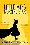 Little Miss Morning Star by Ashley Anthony