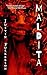 MALDITA by Justin Fulkerson