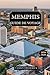 MEMPHIS GUIDE DE VOYAGE 2024 - 2025 by Tamsin Frederick