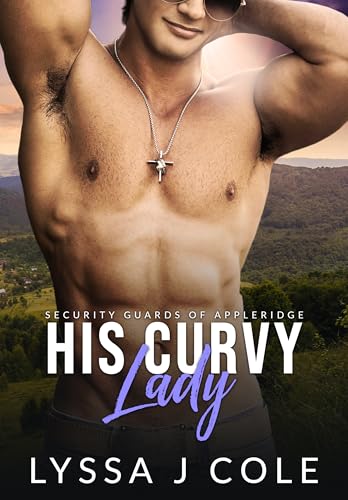 His Curvy Lady (Security Guards of Appleridge #1)