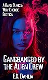 Gangbanged by the Alien Crew (Deep Space Crimes, #2)