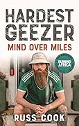 Hardest Geezer: Mind over Miles 