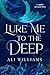 Lure Me to the Deep: A Sapp...