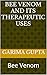 Bee Venom and its Therapeutic Uses by Garima Gupta