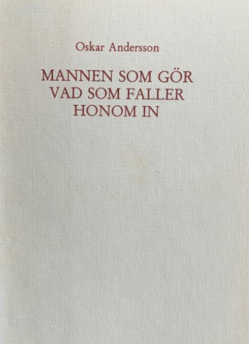 Mannen som gör vad som faller honom in (Unknown Binding)