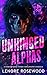 Unhinged Alphas (Ghost Alpha Unit, #2)