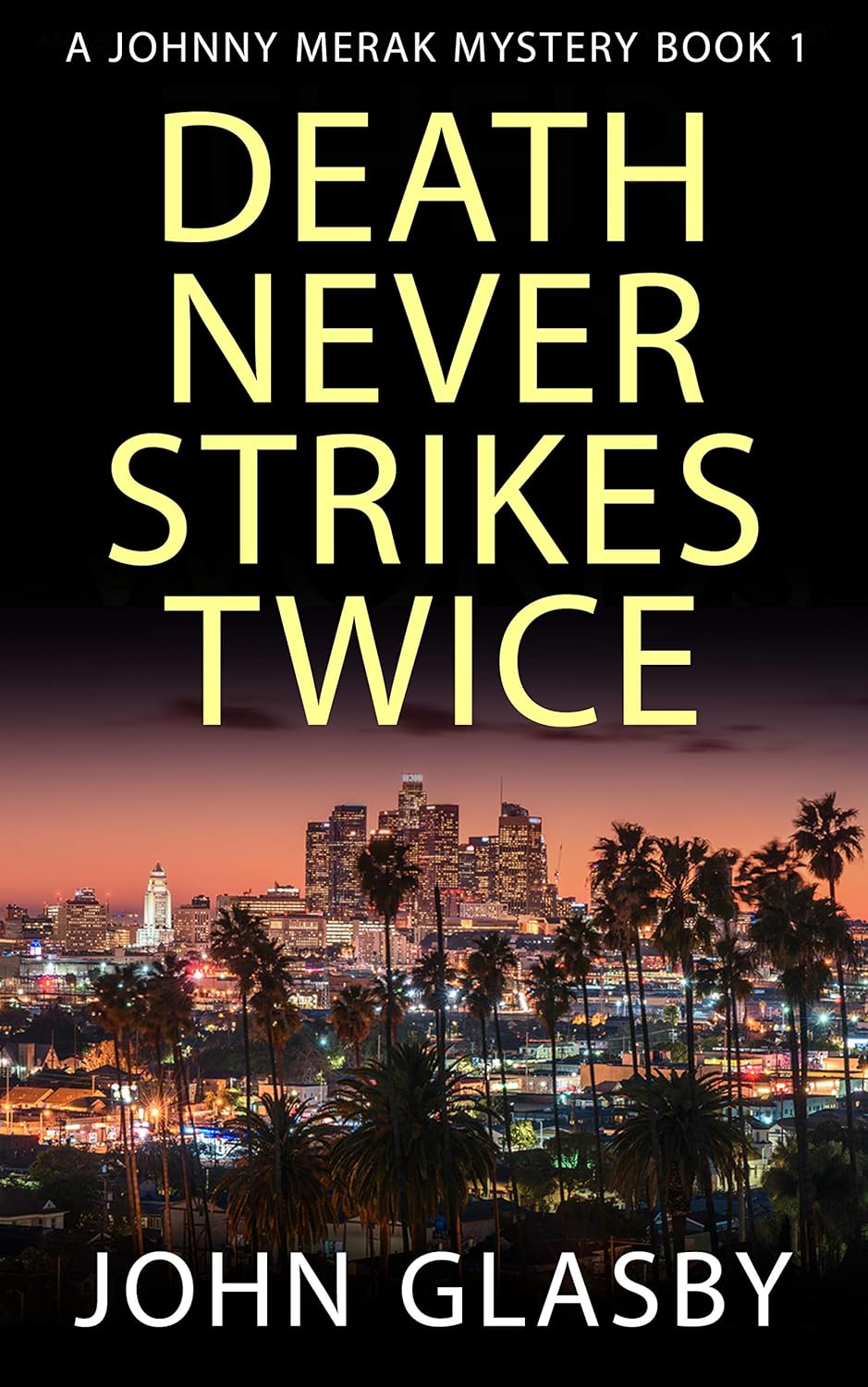 Death Never Strikes Twice (Johnny Merak #1)