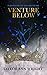 Venture Below (Venture Seri...