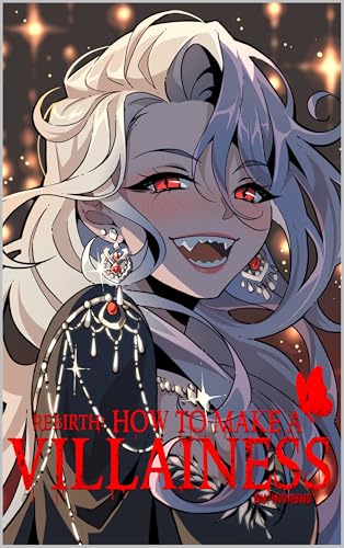 Rebirth: How To Make A Villainess (Volume 1)