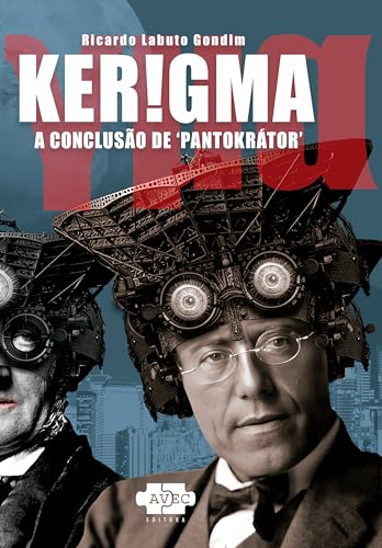 Kerigma: A Conclusão de Pantokrátor (Portuguese Edition)
