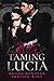 Taming Lucia (Breaking Lucia, #2)