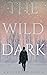 The Wild Dark