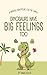 Dinosaurs Have Big Feelings Too by Taran  Collis