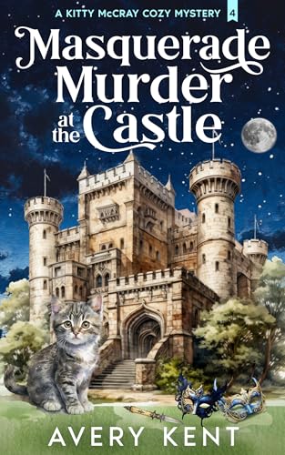 Masquerade Murder at the Castle (Kitty McCray Cozy Mystery)