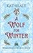A Wolf for Winter (A Holiday Paranormal Bodyguard Romance): Homesteader Hearth Witch