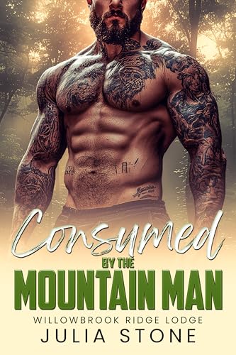 Consumed by the Mountain Man (Willowbrook Ridge Lodge #1)