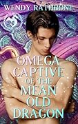 Omega Captive of the Mean Old Dragon